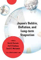 Japan's Bubble, Deflation, and Long-term Stagnation - The MIT Press (Hardback)