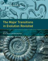 The Major Transitions in Evolution Revisited - Vienna Series in Theoretical Biology (Hardback)