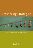Offshoring Strategies: Evolving Captive Center Models - The MIT Press (Hardback)