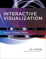 Interactive Visualization: Insight through Inquiry - Interactive Visualization (Hardback)