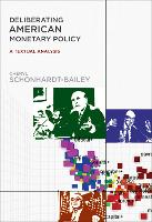 Deliberating American Monetary Policy: A Textual Analysis - The MIT Press (Hardback)