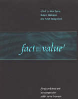 Fact and Value: Essays on Ethics and Metaphysics for Judith Jarvis Thomson (Hardback)