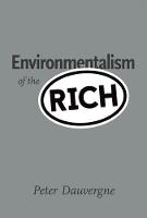 Environmentalism of the Rich - The MIT Press (Hardback)