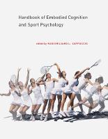 Handbook of Embodied Cognition and Sport Psychology - The MIT Press (Hardback)