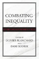 Combating Inequality: Rethinking Government's Role (Hardback)