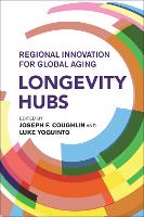 Longevity Hubs: Regional Innovation for Global Aging (Paperback)