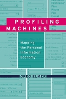 Profiling Machines: Mapping the Personal Information Economy - Profiling Machines (Hardback)