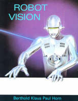 Robot Vision - MIT Electrical Engineering and Computer Science (Hardback)