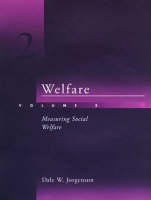 Welfare: Measuring Social Welfare v. 2 (Hardback)