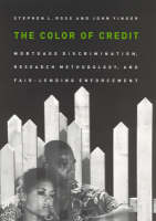 The Color of Credit: Mortgage Discrimination, Research Methodology, and Fair-Lending Enforcement - The MIT Press (Hardback)