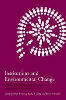 Institutions and Environmental Change: Principal Findings, Applications, and Research Frontiers - The MIT Press (Hardback)
