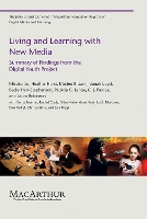 Living and Learning with New Media: Summary of Findings from the Digital Youth Project - Living and Learning with New Media (Paperback)