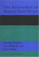 The Economics of Middle East Peace: Views from the Region - The Economics of Middle East Peace (Paperback)