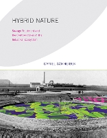 Hybrid Nature: Sewage Treatment and the Contradictions of the Industrial Ecosystem - Urban and Industrial Environments (Paperback)
