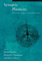 Synaptic Plasticity: Molecular, Cellular, and Functional Aspects - Synaptic Plasticity (Paperback)