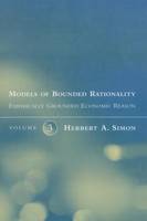 Models of Bounded Rationality: Empirically Grounded Economic Reason - Models of Bounded Rationality (Paperback)
