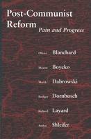 Post-Communist Reform: Pain and Progress - The MIT Press (Paperback)