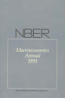 NBER Macroeconomics Annual 1991 - NBER Macroeconomics Annual series (Paperback)