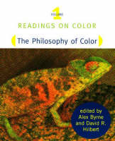 Readings on Color: Volume 1: The Philosophy of Color - A Bradford Book (Paperback)