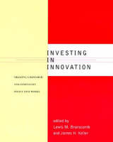 Investing in Innovation: Creating a Research and Innovation Policy That Works - Investing in Innovation (Paperback)