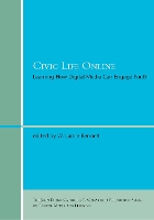 Civic Life Online: Learning How Digital Media Can Engage Youth - The John D. and Catherine T. MacArthur Foundation Series on Digital Media and Learning (Paperback)