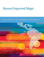 Beyond Imported Magic: Essays on Science, Technology, and Society in Latin America - Inside Technology (Paperback)