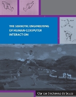 The Semiotic Engineering of Human-Computer Interaction - Acting with Technology (Paperback)