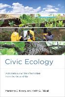 Civic Ecology: Adaptation and Transformation from the Ground Up - Urban and Industrial Environments (Paperback)