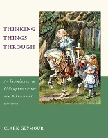 Thinking Things Through: An Introduction to Philosophical Issues and Achievements - A Bradford Book (Paperback)