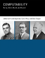 Computability: Turing, Gödel, Church, and Beyond - Computability (Paperback)
