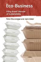 Eco-Business: A Big-Brand Takeover of Sustainability - The MIT Press (Paperback)