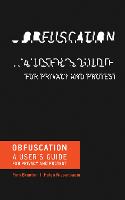 Obfuscation: A User's Guide for Privacy and Protest - Obfuscation (Paperback)