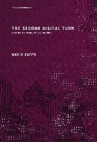 The Second Digital Turn: Design Beyond Intelligence - Writing Architecture (Paperback)