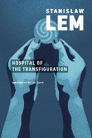The Hospital of the Transfiguration - The MIT Press (Paperback)