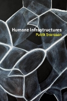 Humane Infrastructures (Paperback)
