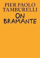 On Bramante (Hardback)