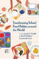 Transforming School Food Politics around the World (Paperback)