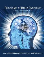 Principles of Brain Dynamics: Global State Interactions - Computational Neuroscience Series (Paperback)