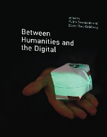 Between Humanities and the Digital (Paperback)