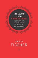 IMF Essays from a Time of Crisis: The International Financial System, Stabilization, and Development - IMF Essays from a Time of Crisis (Paperback)