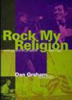 Rock My Religion: Writings and Projects 1965-1990 - Writing Art (Paperback)