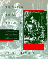 Thinking Things Through: Introduction to Philosophical Issues and Achievements - Bradford Books (Paperback)