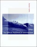 The Ethical Function of Architecture - The MIT Press (Paperback)