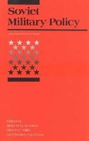 Soviet Military Policy: An International Security Reader - <i>International Security</i> Readers (Paperback)