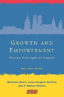 Growth and Empowerment: Making Development Happen - Growth and Empowerment (Paperback)