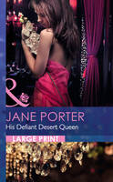 His Defiant Desert Queen (Hardback)