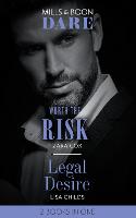 Worth The Risk / Legal Desire: Worth the Risk (the Mortimers: Wealthy & Wicked) / Legal Desire (Legal Lovers) (Paperback)