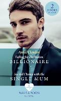 Falling For Her Italian Billionaire: Falling for Her Italian Billionaire (London Heroes) / Second Chance with the Single Mum (London Heroes) (Paperback)