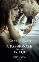A Passionate Reunion In Fiji - Passion in Paradise Book 6 (Paperback)
