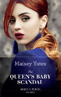 The Queen's Baby Scandal - One Night With Consequences Book 60 (Paperback)